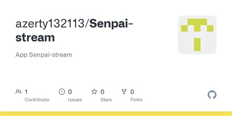 senpai-stream apk|GitHub .